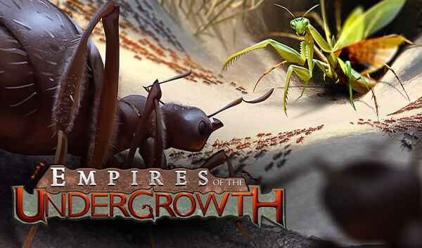 Empires of the Undergrowth V 1.10742 Free [2025]