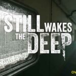 Still Wakes the Deep